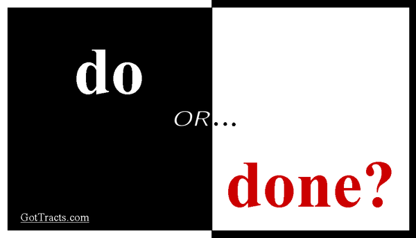 Do or Done Gospel Tracts