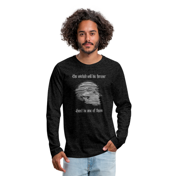 Don't Be Wicked Long Sleeve T-Shirt - charcoal grey