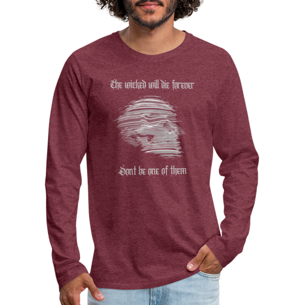 Don't Be Wicked Long Sleeve T-Shirt - heather burgundy