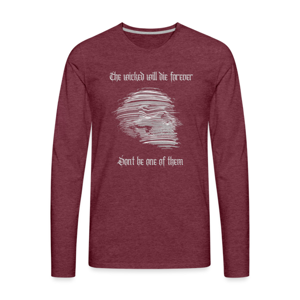 Don't Be Wicked Long Sleeve T-Shirt - heather burgundy